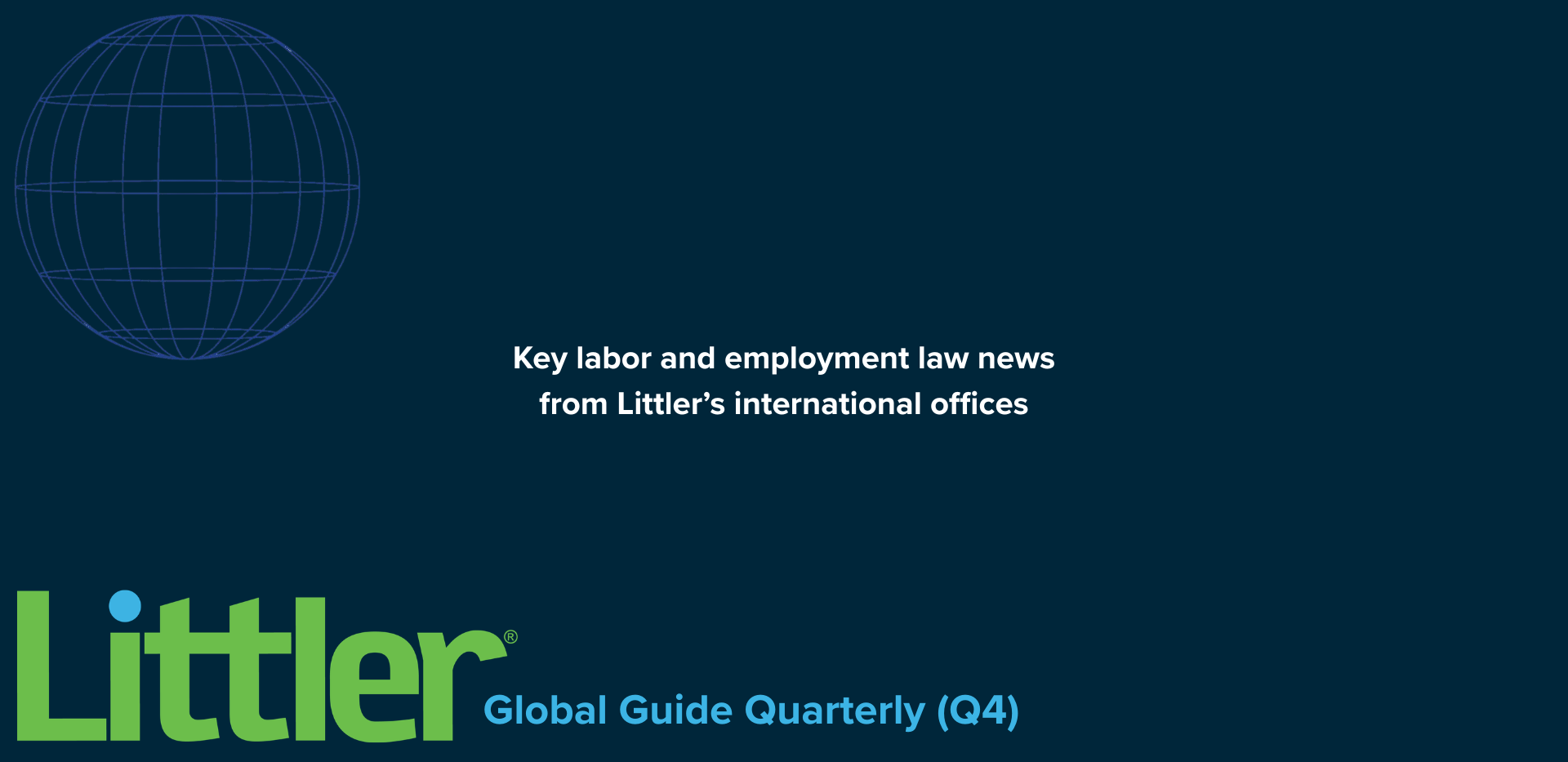 Littler Global Guide Quarterly – Global Legal Updates