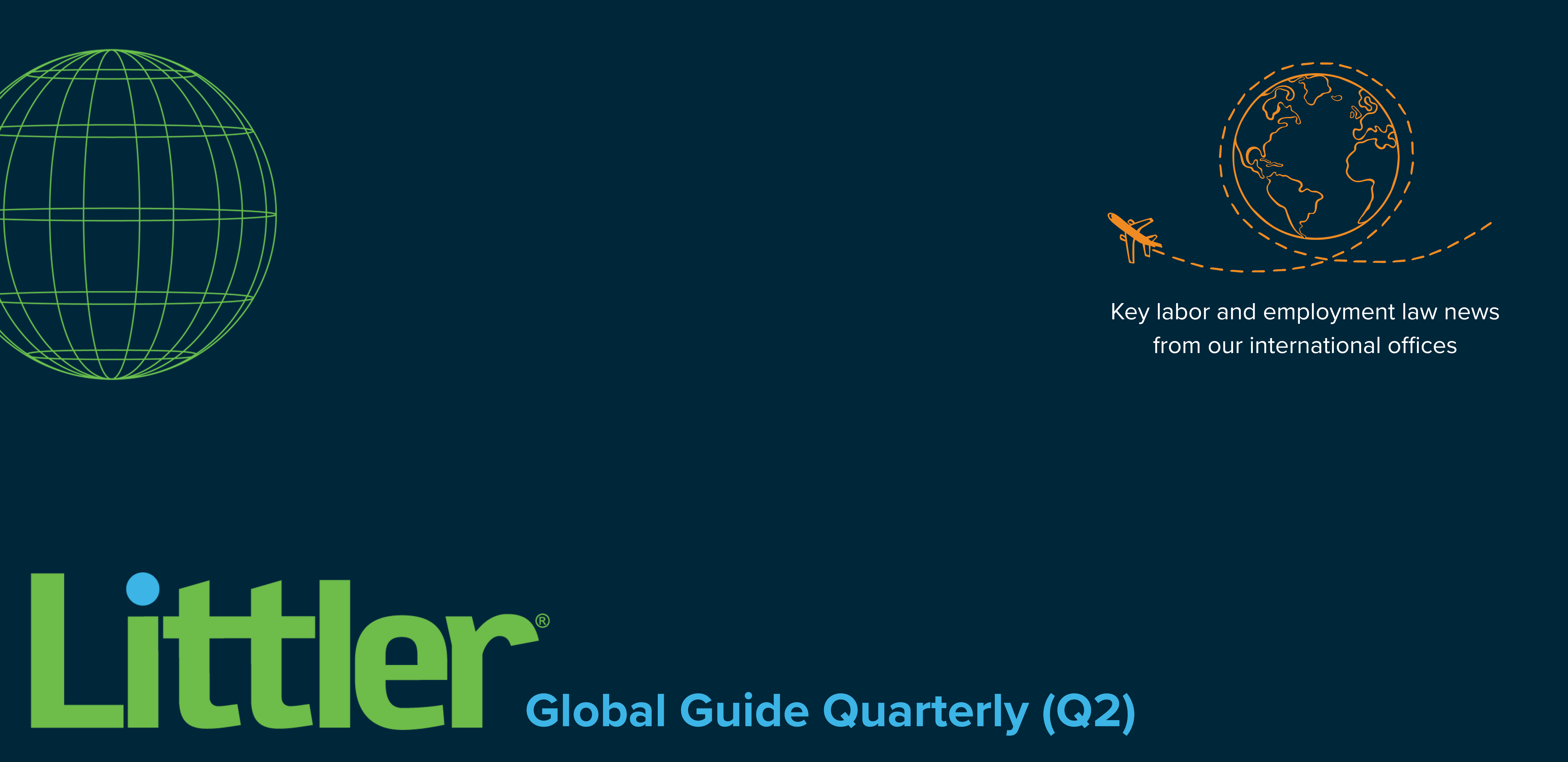 Littler Global Guide Quarterly – Global Legal Updates