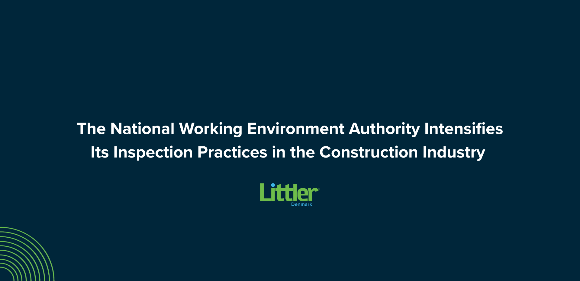 More inspections on the way: The Danish Working Environment Authority intensifies its inspection practices in the construction industry