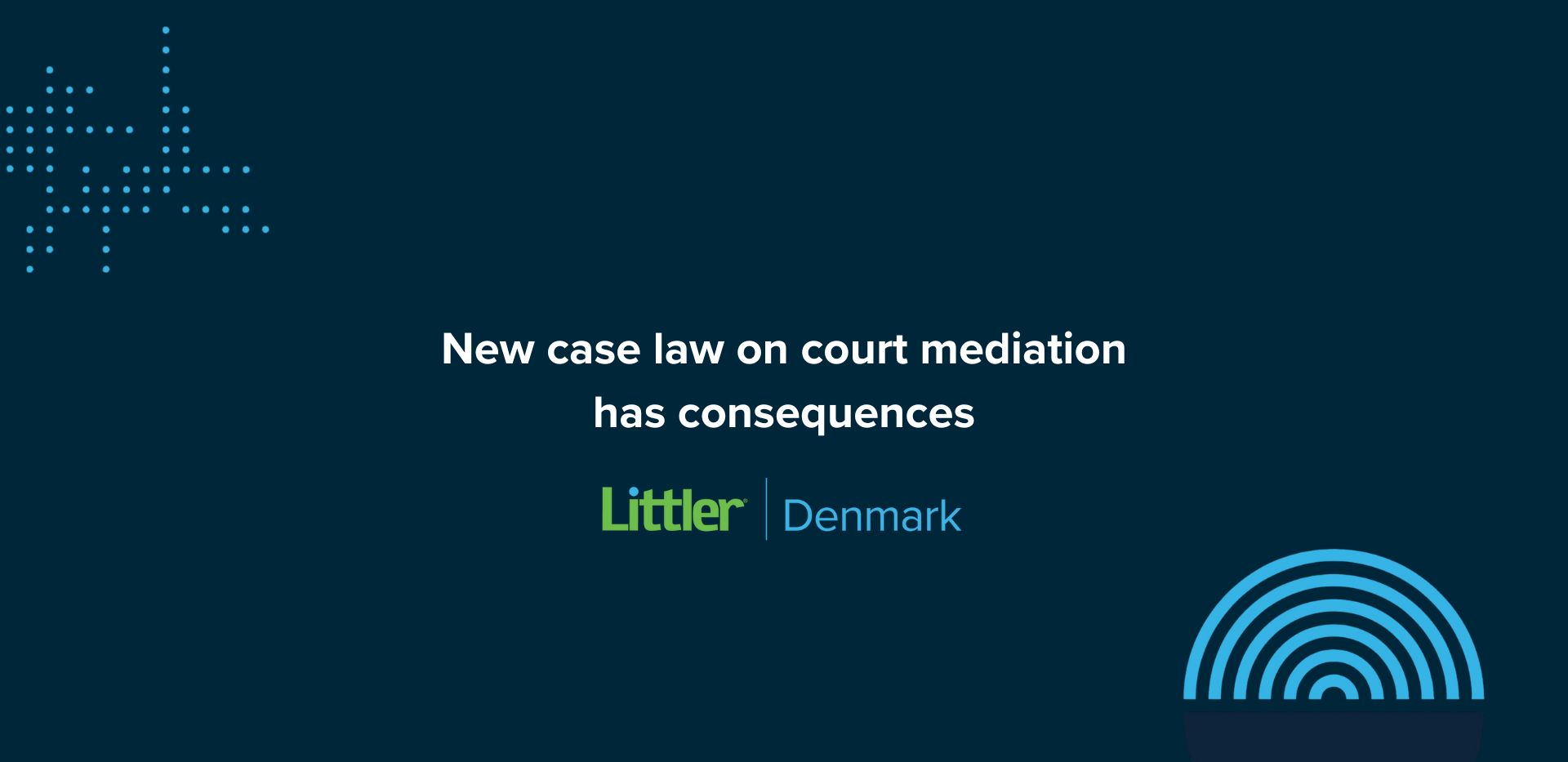 New case law on court mediation has consequences: The winning party may lose on legal costs